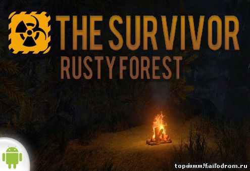 <b>The Survivor Rusty Forest (android)</b> скачать бесплатно