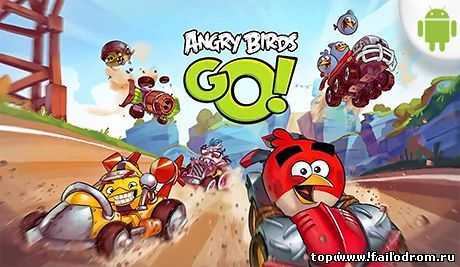 <b>Angry Birds Go (android)</b> скачать бесплатно